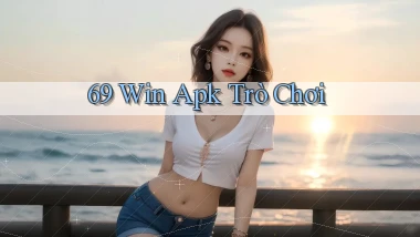 69 win apk trò chơi
