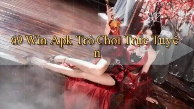 69 win apk trò chơi trực tuyến