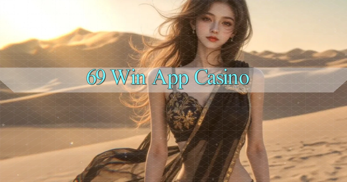 69 win app casino