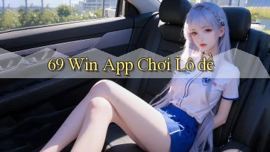 69 win app chơi lô đề