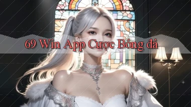 69 win app cược bóng đá