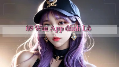 69 win app đánh lô
