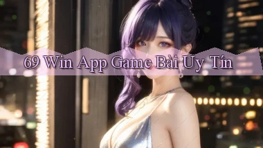 69 win app game bài uy tín