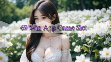 69 win app game slot