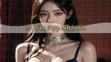 69 win app nhà cái