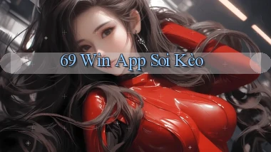 69 win app soi kèo