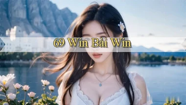 69 win bài win