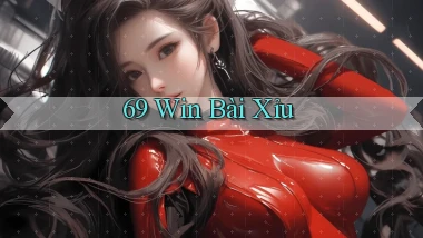 69 win bài xỉu