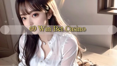 69 win bet casino