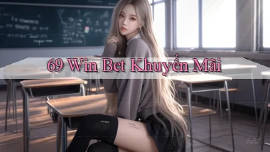 69 win bet khuyến mãi