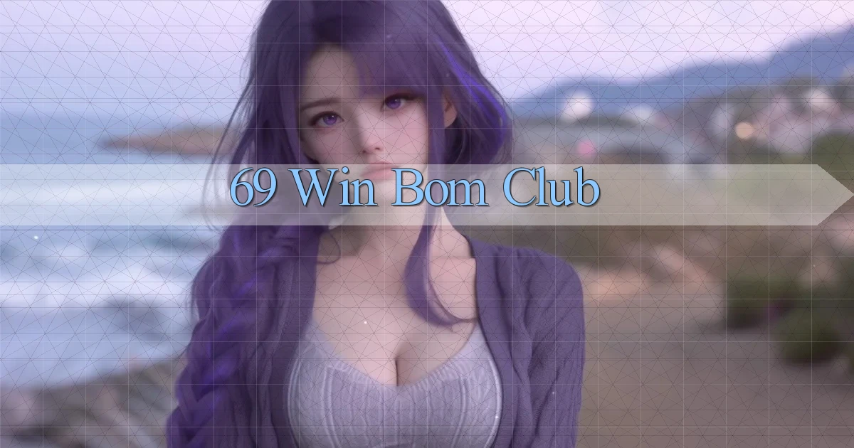 69 win bom club
