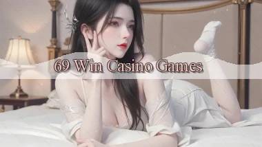 69 win casino games