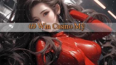 69 win casino mỹ