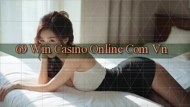 69 win casino online com vn