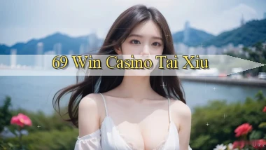 69 win casino tài xỉu