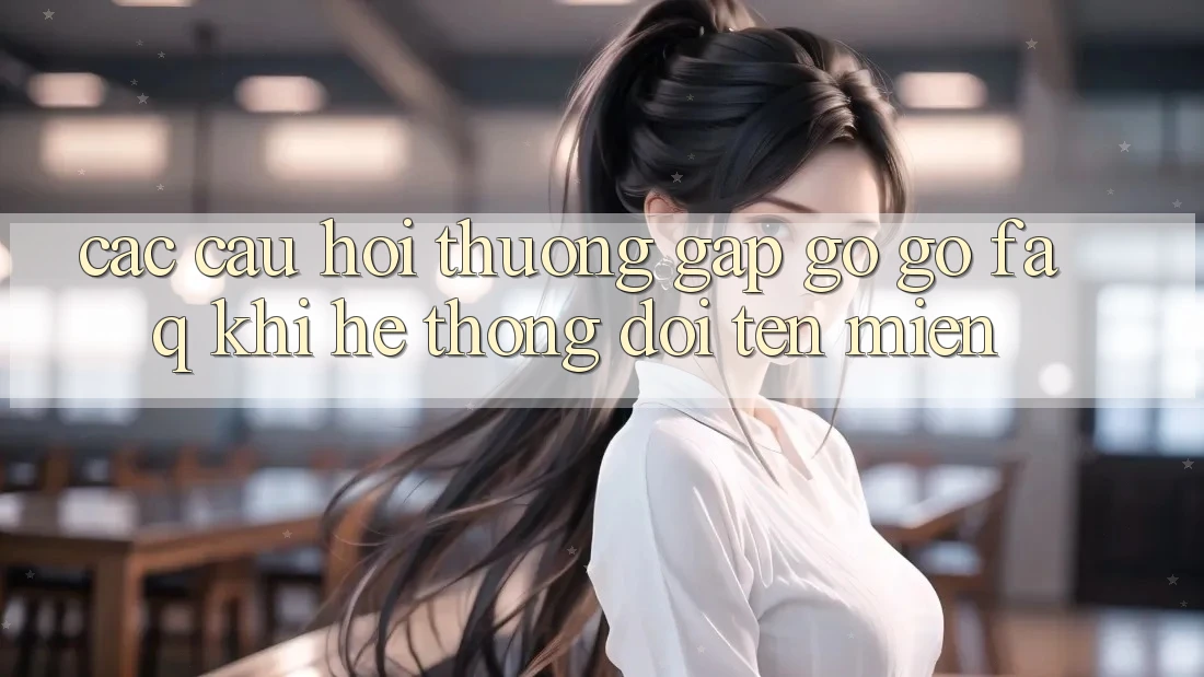 Các câu hỏi thường gặp gỡ gỡ (FAQ) khi hệ thống đổi tên miền Các câu hỏi thường gặp gỡ gỡ (FAQ) khi hệ thống đổi tên miền