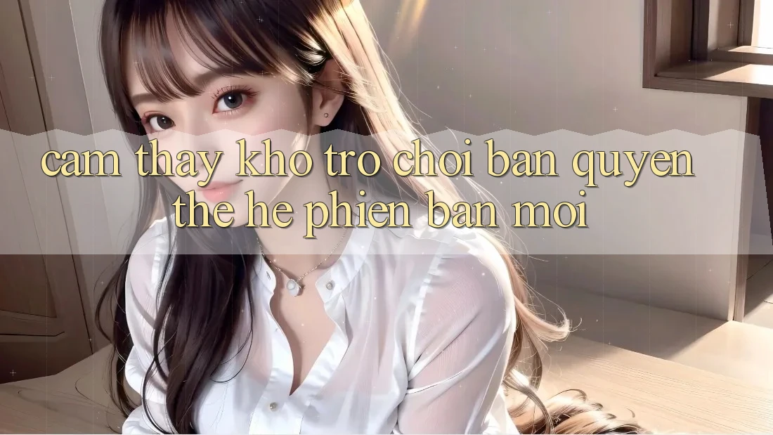 Cảm thấy kho trò chơi bản quyền thế hệ phiên bản mới Cảm thấy kho trò chơi bản quyền thế hệ phiên bản mới