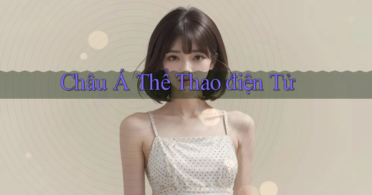 Châu Á Thể thao điện tử