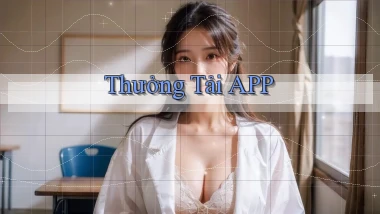 Thưởng Tải APP