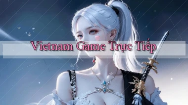vietnam Game trực tiếp