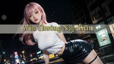 win Thưởng nạp tiền